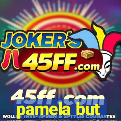 pamela but